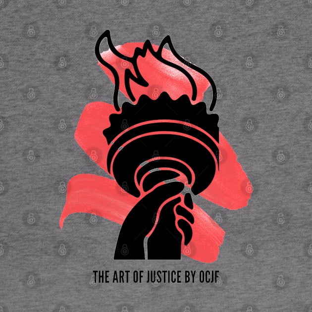 Art of Justice Torch by OCJF